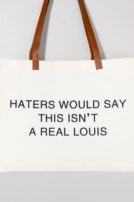 Haters Would Say Canvas Tote Bag