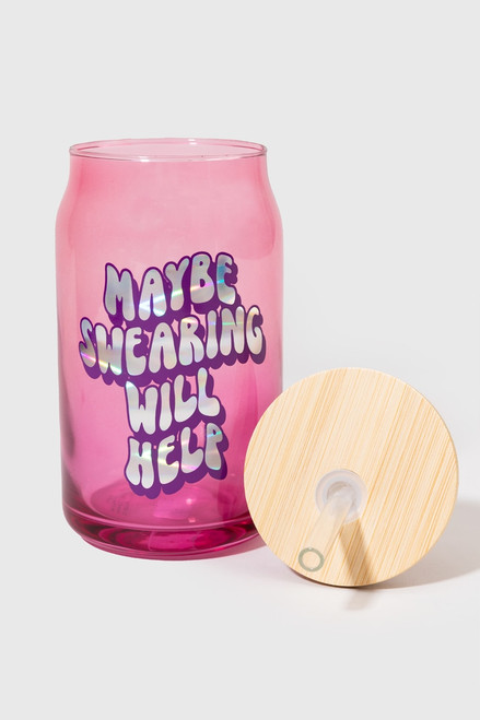 Maybe Swearing Will Help Glass