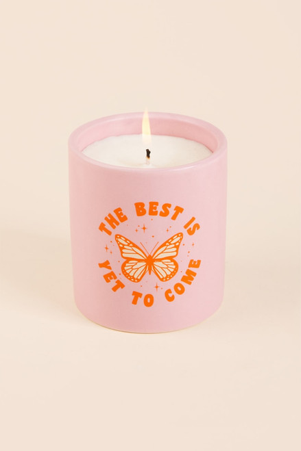 The Best Is Yet To Come Candle 12oz