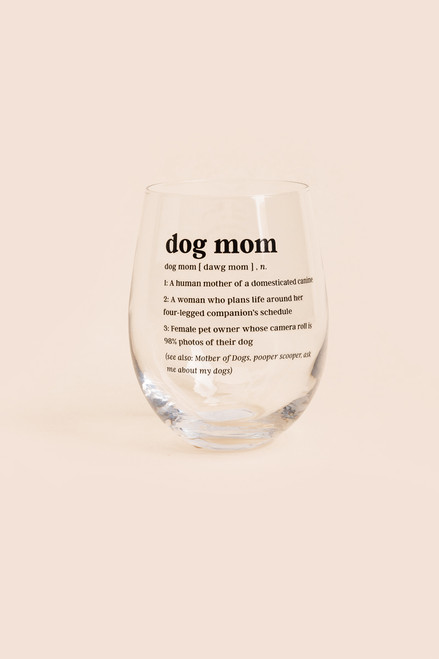 Dog Mom Stemless Wine Glass