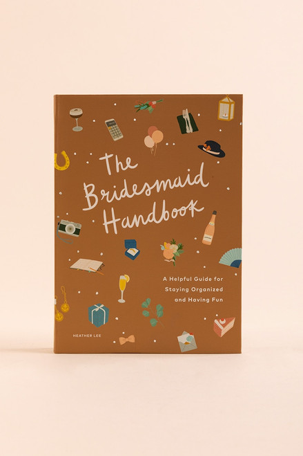 The Bridesmaid Handbook