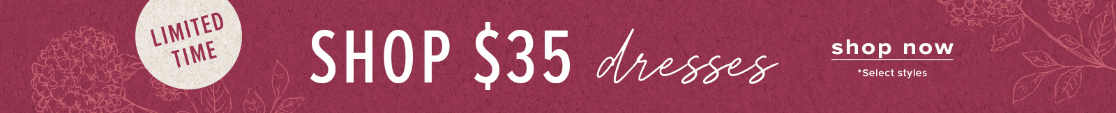 Limited Time! $35 dresses, click here to shop now 