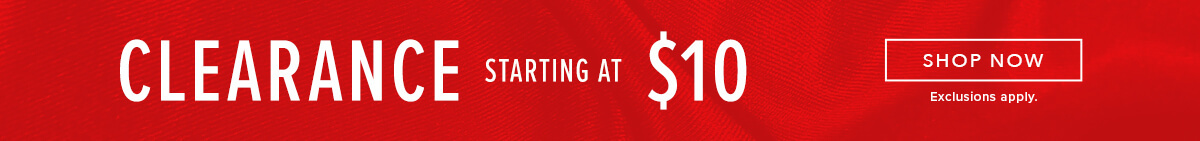 Clearance as low as $10. Click here to shop all our clearance clothing styles.