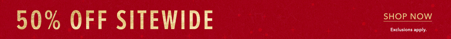 Or 50% off Sitewide. Click here to shop clothing.