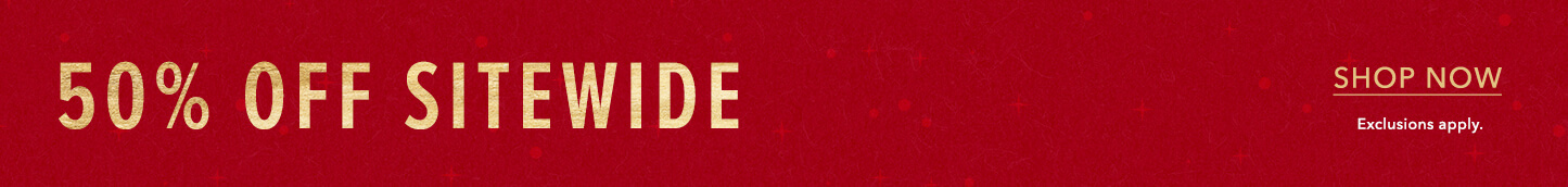 50% Off Sitewide. Click here to shop all our clothing styles.