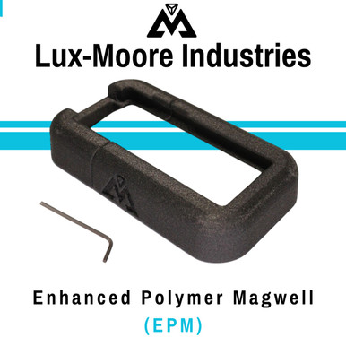 Enhanced Polymer Magwell (EPM) | Lux-Moore-Industries | AR-15 Magwell