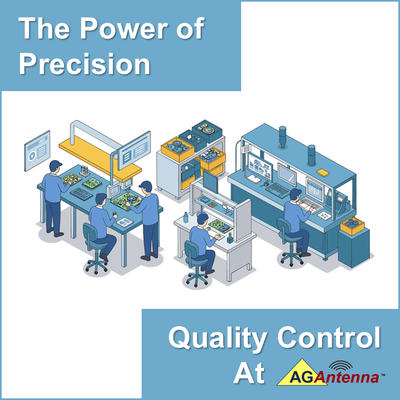 The Power of Precision: AG Antenna’s Commitment to Quality Control