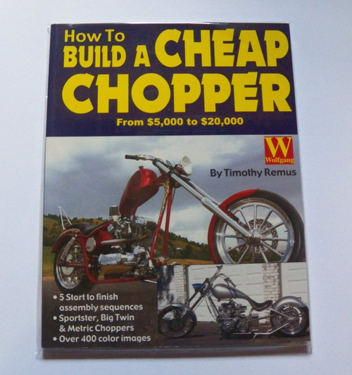 How to Build a Cheap Chopper by Tim Remus softcover book (used)