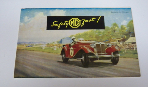 Original  Early 1950's MG Safety First Fold-Out Brochure  color, publication NEL. 235A