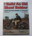  How to Build an Old Skool Bobber by Kevin Baas softcover book (used)