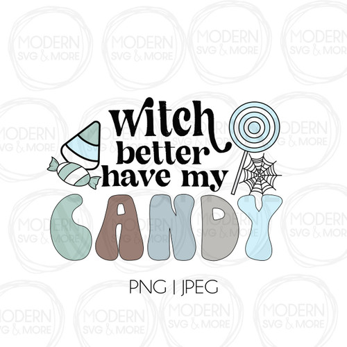 Witch Better Have My Candy Blue Boho