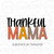 Thankful Mama