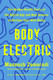 Body Electric: View Product Image