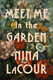 Meet Me in the Garden: View Product Image