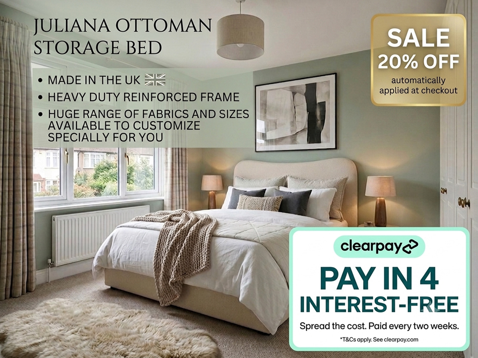 An advertisement for the 'Juliana Ottoman Storage Bed' in a styled modern bedroom. The image lists product features: Made in the UK (with a small flag), Heavy Duty Reinforced Frame, and a huge range of customizable fabrics and sizes. Two prominent boxes o