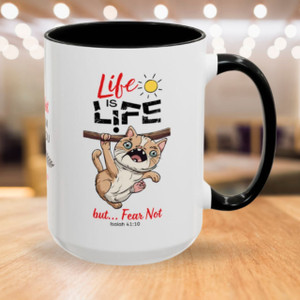 "Life is Life, Fear Not" BLACK Coffee Mug (15oz), Isaiah 41:10 Ceramic Mug, Cat Lovers Mug, Encouragement Gift, Cat Mug, Get Well Gift, Inspirational Tea Cup, Faith Mug