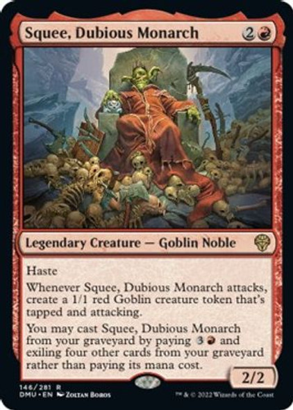 DMU-146R Squee, Dubious Monarch