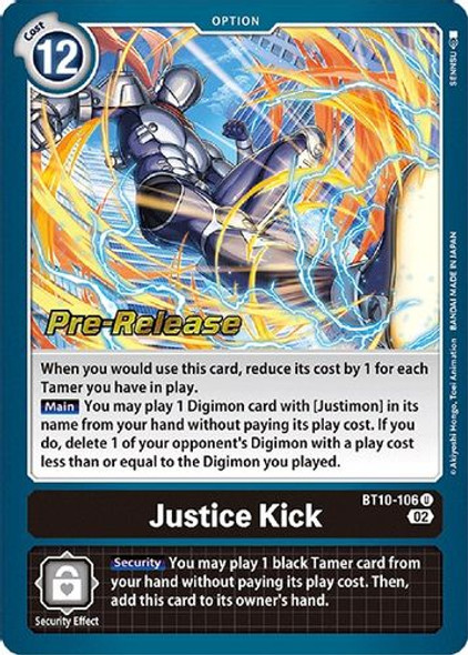 BT10-106U Justice Kick (Prerelease Stamp) (Foil)