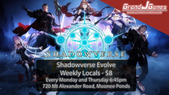 Monday 6:45pm: Shadowverse Evolve Locals (Weekly)