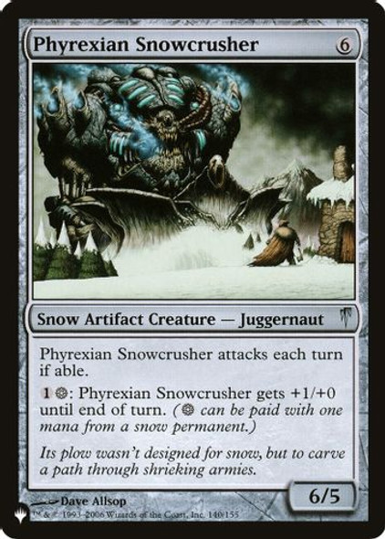 The List - Phyrexian Snowcrusher-140U