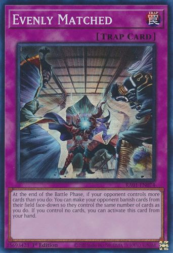 RA01-EN074 Evenly Matched (Super Rare) <1st>