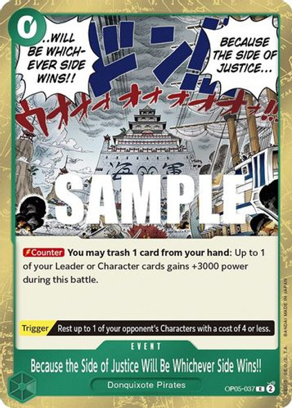 OP05-037R Because the Side of Justice Will Be Whichever Side Wins!! (Foil)