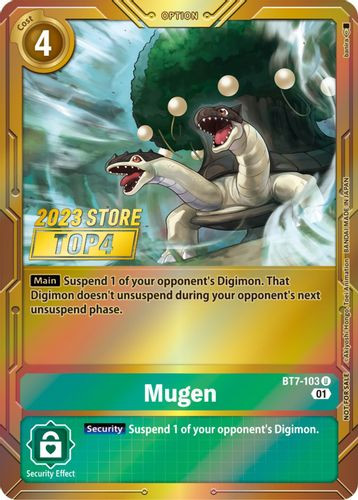 BT07-103U Mugen (2023 Store Top 4) (Foil)
