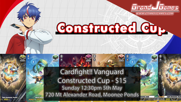 Vanguard - Constructed Cup ( 12:30pm Sunday 5th May)