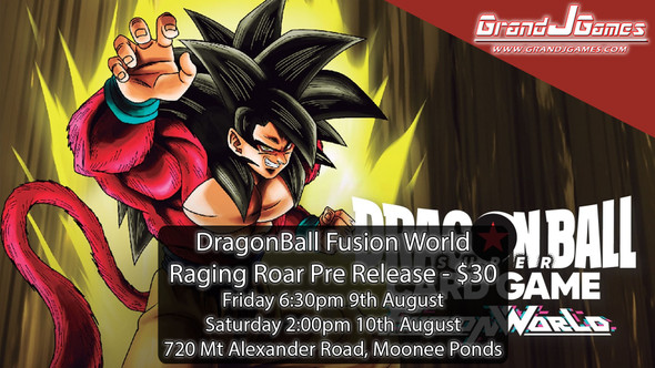 DBS Fusion World - Raging Roar Pre Release (6:30pm Friday 9th August)