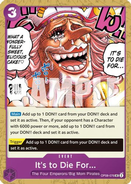 [OP08-076](UC) It's to Die For