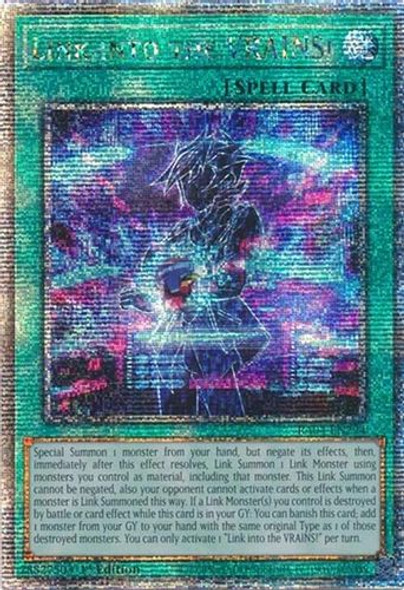 [RA04-EN294] Link into the VRAINS! (Quarter Century Secret Rare)<1st>