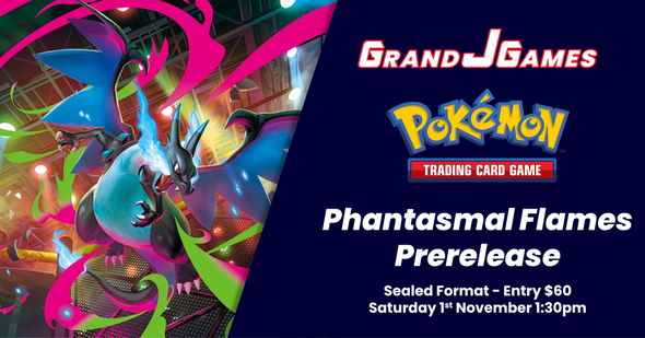 Pokemon: Mega Evolution Phantasmal Flames Pre Release (1:30pm Saturday 1st Nov) Pokemon: Mega Evolution Phantasmal Flames Pre Release (1:30pm Saturday 1st Nov)