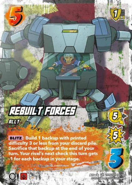 [TMNT01-090/186](UR) Rebuilt Forces (Foil)