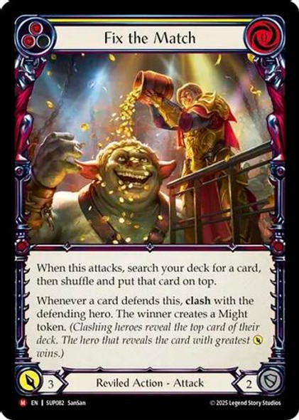 [FAB18 1st][SUP-082](M) Fix the Match