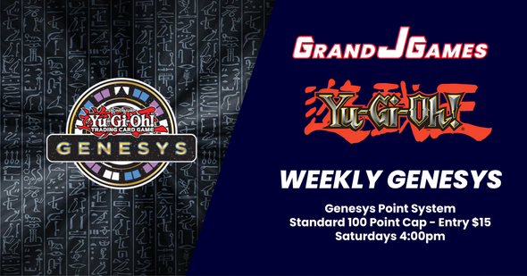 Saturday 4:00pm: Yu-Gi-Oh - Genesys Locals