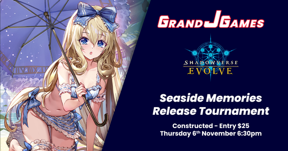 Shadowverse - Seaside Memories Release Tournament (6:30pm Thursday 6th Nov) Shadowverse - Seaside Memories Release Tournament (6:30pm Thursday 6th Nov)