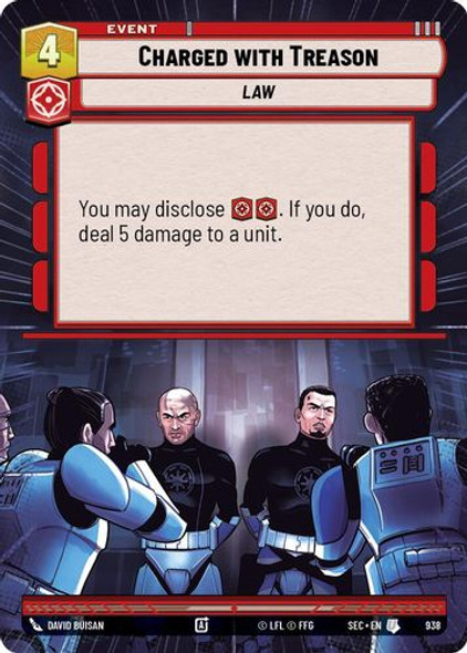 [06-SEC-EN-0938](U) Charged with Treason (Hyperspace) (Foil)