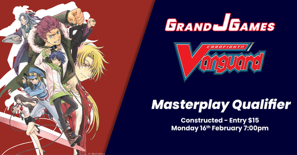 Vanguard - Masterplay Qualifier (7:00pm Monday 16th Feb)