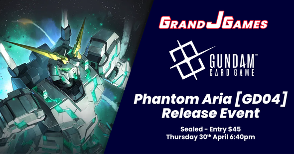 Gundam: Phantom Aria [GD04] Release Event (6:40pm Thursday 30th Apr)