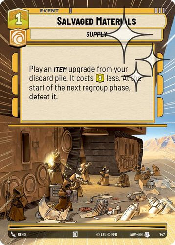 [07-LAW-EN-0747](U) Salvaged Materials (Hyperspace) (Foil)