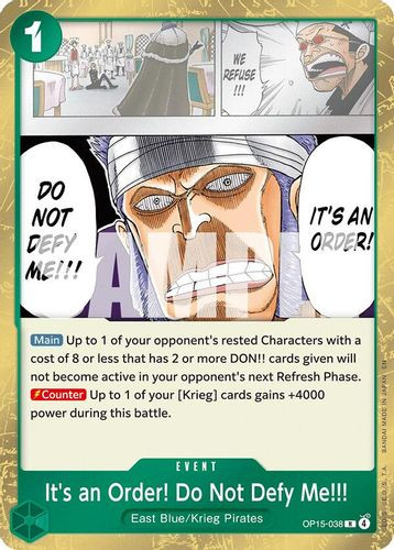 [OP15-038](R) It's an Order! Do Not Defy Me!!! (Foil)