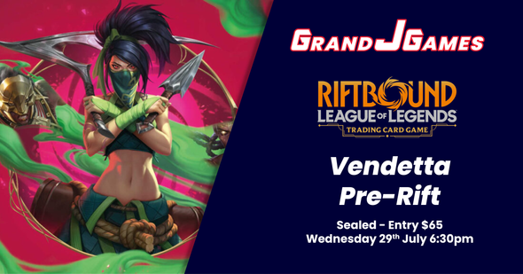 Riftbound: Vendetta Pre-Rift Event (6:30pm Wednesday 29th July)