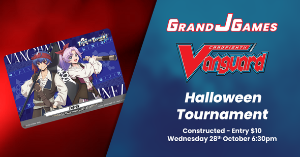 Cardfight!! Vanguard: Halloween Tournament 2026 (6:30pm Wednesday 28th Oct)