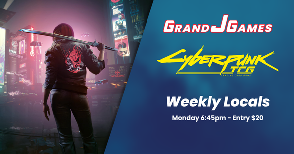 Monday 6:45pm: Cyberpunk - Weekly Locals