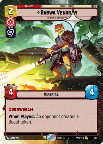 [09-HWL-EN-0662](R) Babwa Venomor - Burning Kashyyyk (Hyperspace) (Foil)