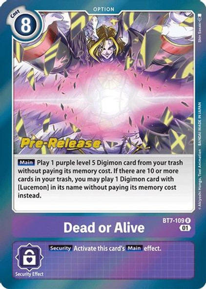 BT07-109R Dead or Alive (Prerelease Stamp) (Foil)