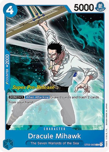 ST03-005 Dracule Mihawk (Super Pre-Release Stamped)