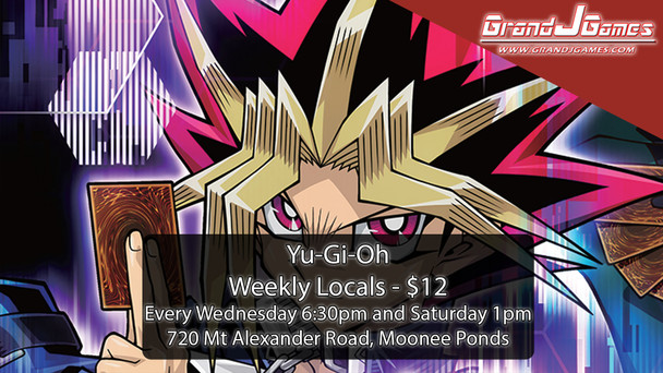 Wednesday 6:30pm: Yu-Gi-Oh -Tournament (Weekly)