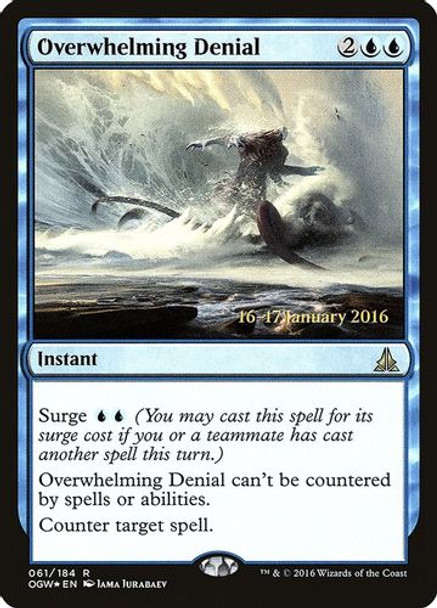 Prerelease Stamped - Overwhelming Denial-061R (Foil)