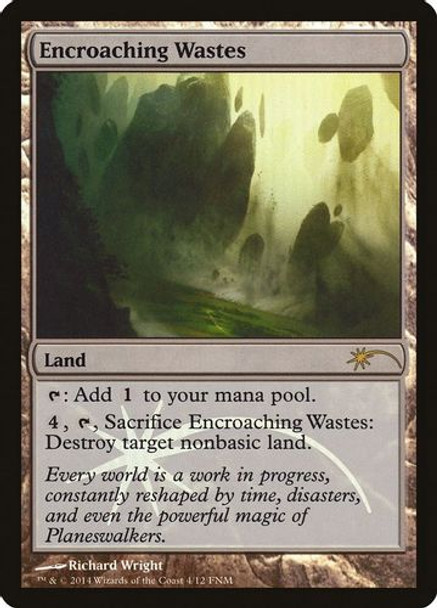 FNM Promos - Encroaching Wastes-004P (Foil)